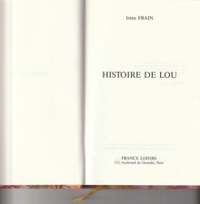 Livre Irène Frain Histoire de Lou Ed. Régine Desforges