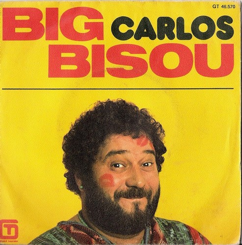 Carlos big bisou 45t x - carlos,