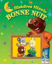 Histoire minute bonne nuit les