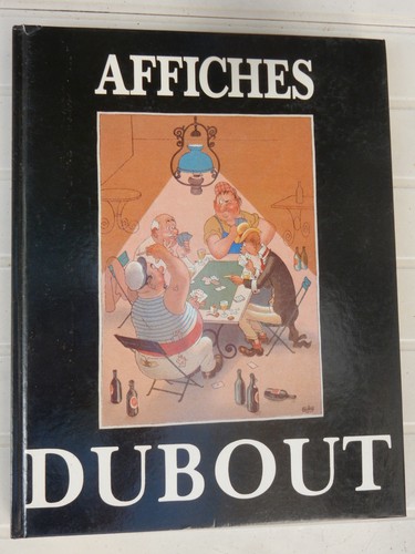 Affiches dubout 1905 - , 1905-1976