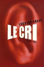 Le Cri - GRAFF LAURENT