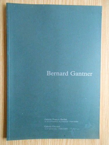 Bernard gantner galerie - bernard,