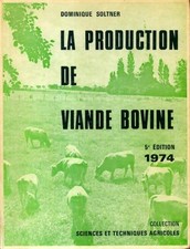 La production de viande bovine - Dominique Soltner - V2181057