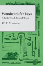 Woodwork for Boys - A Junior