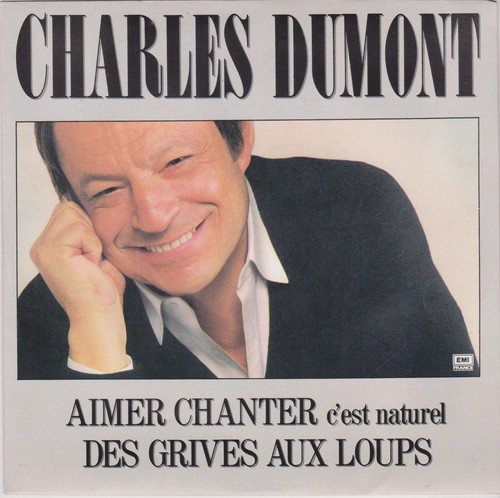 Charles dumont aimer chanter - charles,