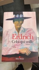 Celui qui veille Louise Erdrich indiens Amérique amérindien termination Chippewa