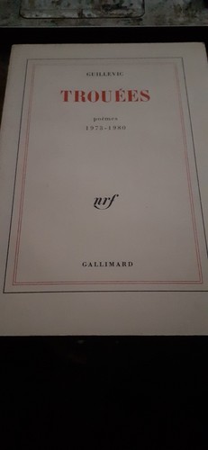 Trouées guillevic gallimard - trouées,