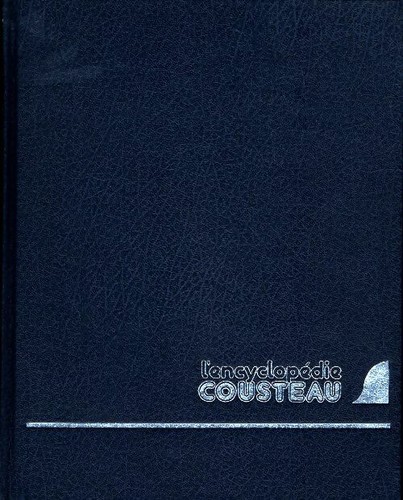 Encyclopédie cousteau tome - l'encyclopédie,