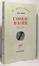 L'Oiseau d'acier : Nouvelle avec digressions et solo de cornet à pistons (Du