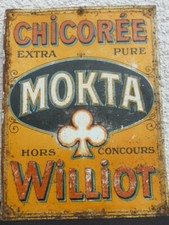 RARE Tole publicitaire Chicorée MOKTA WILLIOT  1900 -  32cm x 24cm NO EMAILLEE