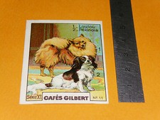 CHROMO 1936 CAFES GILBERT RACES DE CHIENS LOULOU POMERANIE PEKINOIS