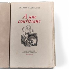 [CURIOSA] BAUDELAIRE, Charles. A une courtisane. Ill. Tavy NOTTON.