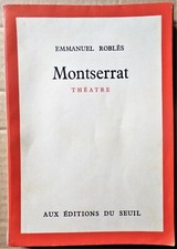 MONTSERRAT , PIECE DE THEATRE