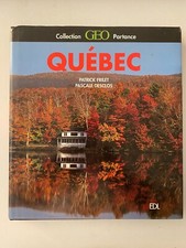 LIVRE QUEBEC CANADA collection GEO PARTANCE 2004 215 pages TTB