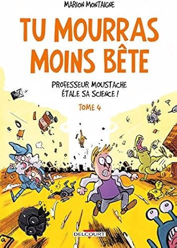 Mourras moins bete - moins, t4