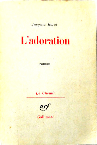 Adoration jacques borel - adoration,