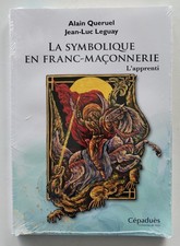Franc-maçonnerie. La symbolique en Franc-maçonnerie Alain Queruel