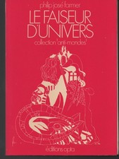OPTA Philip José Farmer Le faiseur d'univers collection Anti-mondes EO 1973