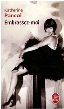 Embrassez moi katherine pancol - embrassez-moi,