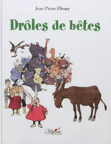 Drôles bêtes drôle de - de,