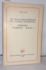 Les villes précoloniales de l'Algérie occidentale : Nédroma Mazouna