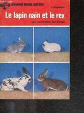 Le lapin nain et le rex - leur conservation, leur elevage, illust