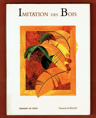 Imitation des bois illustré - des, bois,