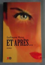 Et après... - Guillaume Musso - Ed. XO, 2004 - Roman -