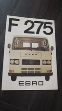 CATALOGUE/BROCHURE CAMIONNETTE EBRO F 275 + FICHE TECHNIQUE