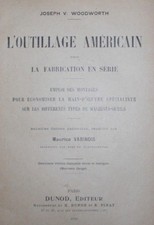 woodworth - l'outillage américain pour la fabrication en série