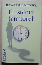 § l'isoloir temporel - Hélène Desré Mercier