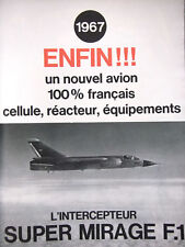 PUBLICITÉ DE PRESSE 1967 SUPER MIRAGE F1 AVION 100% FRANÇAIS CELLULE RÉACTEUR