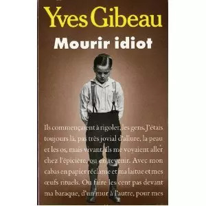 Mourir idiot yves gibeau - idiot,,