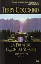 L'Épée de Vérité, tome 1 : La Première Leçon du Sorcier - Goodkind, Terry