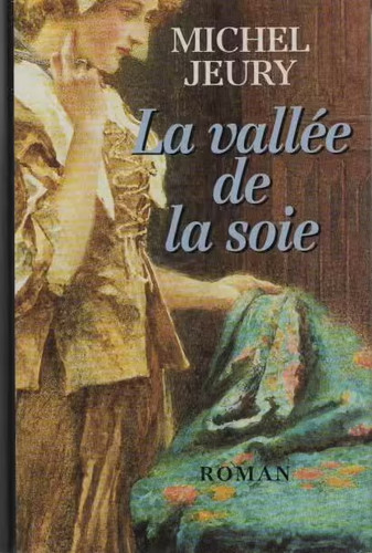 Vallée soie michel - vallée, de