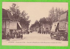 84 - AVIGNON - Entrée de la Ville - Cours de la République et Café-Restaurant...