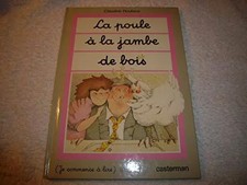 La poule à la jambe de bois