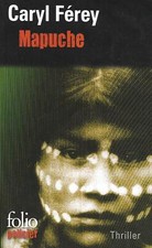 "Mapuche" Caryl Férey/ Comme neuf/ Livre poche