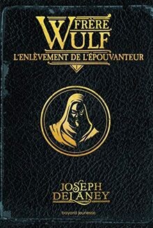 Frère wulf tome 01 - frère, wulf,