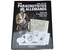 Les Parachutistes Allemands Tome 3 -Uniformes et équipements 1936-1945📌5a.