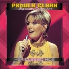PETULA CLARK  -  SIGNATURE COLLECTION -  HER CLASSIC HITS  -  DISQUE VINYL  NEUF