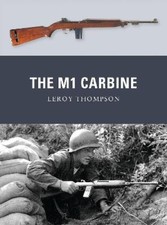 The M1 Carbine (Weapon) by Leroy Thompson [Paperback] NEUF