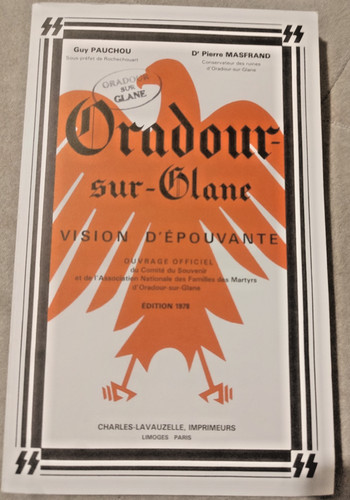 Oradour sur glane vision - oradour-sur-glane,