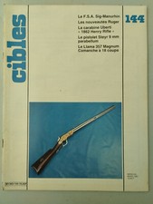 CIBLES n°144 du 3/1982; Le F.S.A. Sig-Manurhin/ Ruger/ Le Llama 357 Magnum coman