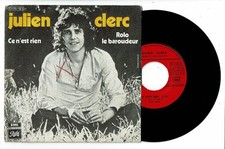 Julien CLERC Disque 45T 7" SP CE N'EST RIEN - ROLO LE BAROUDEUR - PATHE 11817 EX