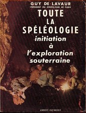 Toute la spéléologie - Guy