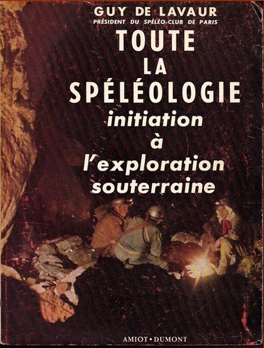 Toute spéléologie guy - spéléologie,