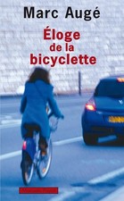 Eloge de la bicyclette - Augé, Marc