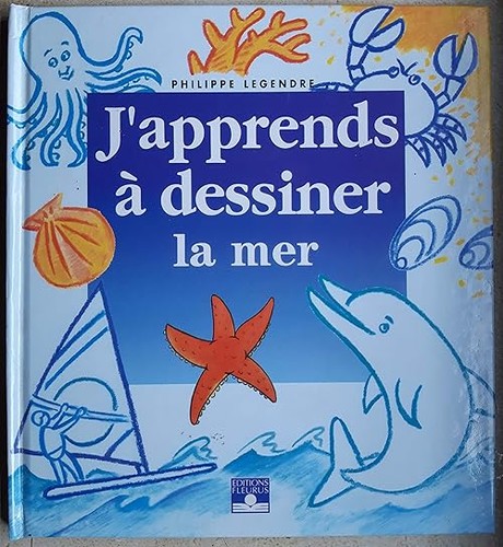 Apprends dessiner la mer - j'apprends,