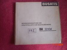 ANCIENNE  NOTICE  +  LISTE PIECES  FAUCHEUSE   BUSATIS  BM 321 KW    5/1965